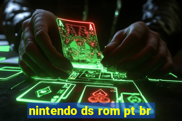 nintendo ds rom pt br